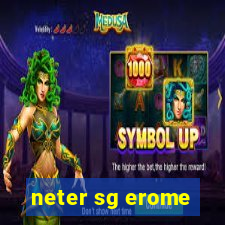 neter sg erome